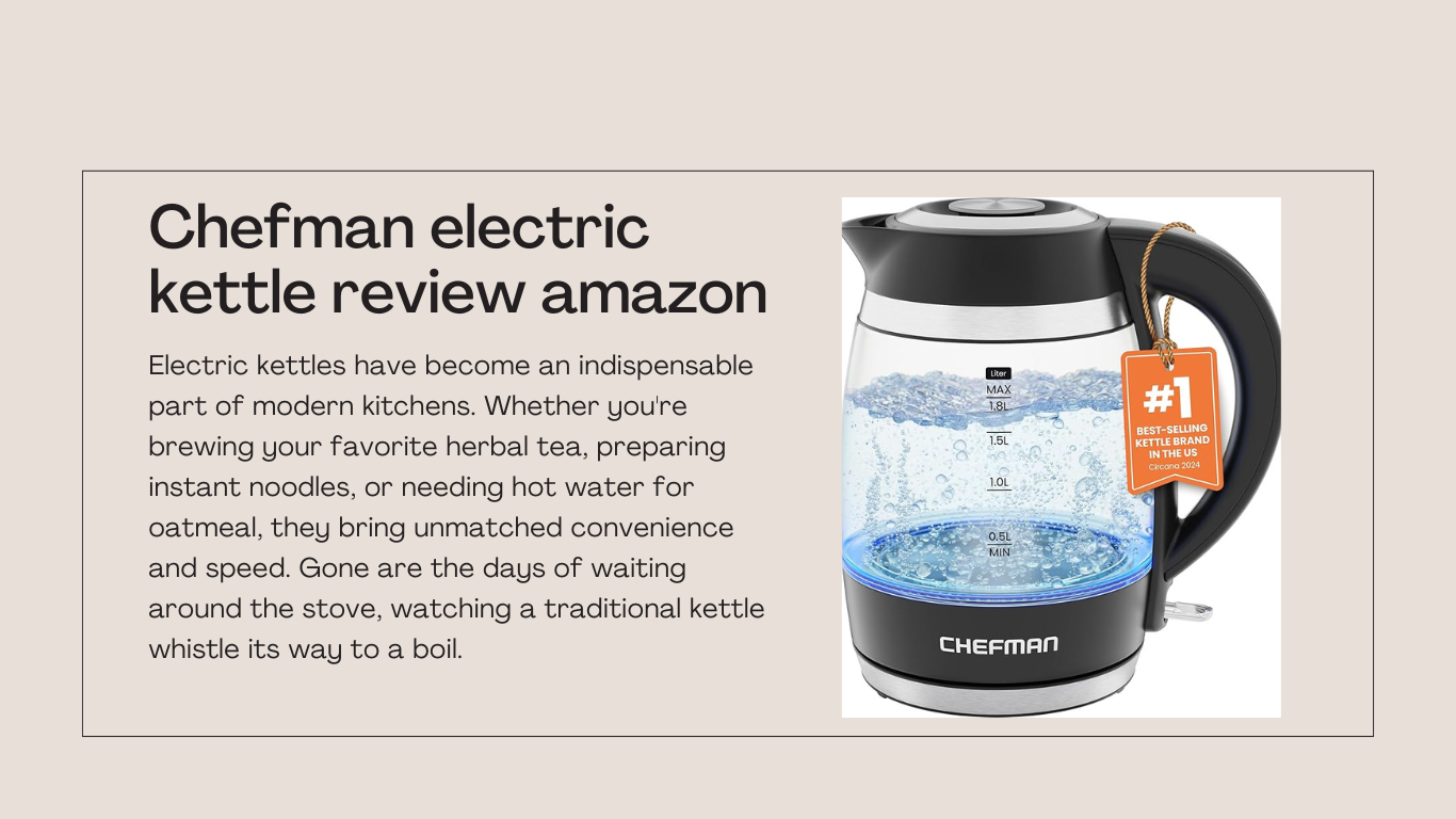 Chefman electric kettle review amazon